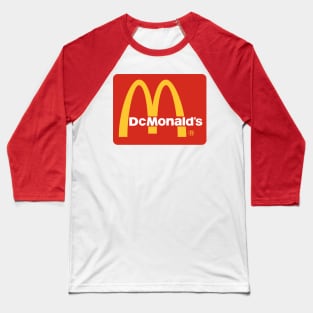 DcMonald’s Shirt Baseball T-Shirt